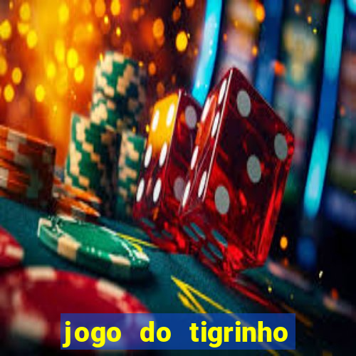 jogo do tigrinho com deposito de 5 reais